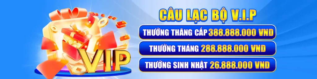 Câu lạc bộ VIP thưởng thăng cấp trên trang vipwin10 com